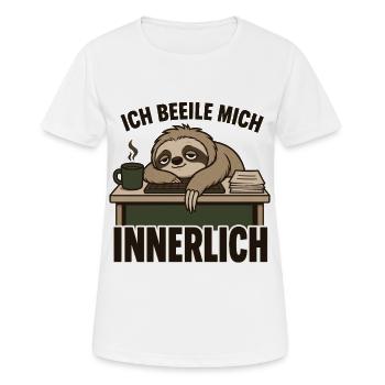 Faultier Bürohumor Ich beeile mich innerlich - Frauen T-Shirt atmungsaktiv - Weiß - Vorne - AI Model Female 172 dark (172cm)