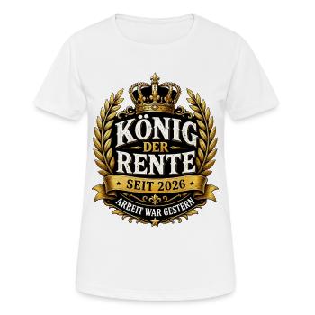 König der Rente 2026 Ruhestand Humor - Frauen T-Shirt atmungsaktiv - Weiß - Vorne - AI Model Female 172 dark (172cm)