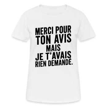 Merci Pour Ton Avis Je T'Avais Rien Demandé Humour - T-shirt respirant Femme - blanc - Devant - AI Model Female 172 dark (172cm)