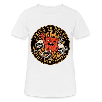 Fried To Death will immer noch nicht mitmachen - Frauen T-Shirt atmungsaktiv - Weiß - Vorne - AI Model Female 172 dark (172cm)