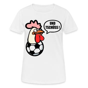 Abschied Tschüss Fussball - Hühner - Frauen T-Shirt atmungsaktiv - Weiß - Vorne - AI Model Female 172 dark (172cm)