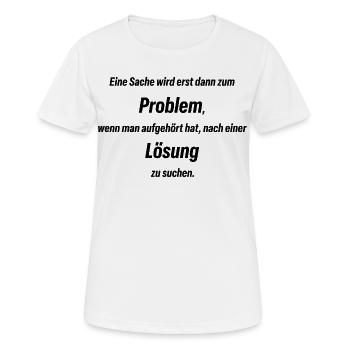 Problem & Lösung 3 de - Frauen T-Shirt atmungsaktiv - Weiß - Vorne - AI Model Female 172 dark (172cm)
