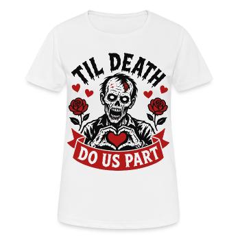 Til Death Do Us Part Zombie Horror - Frauen T-Shirt atmungsaktiv - Weiß - Vorne - AI Model Female 172 dark (172cm)