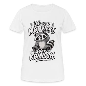 Ich war motiviert Jetzt komisch Waschbär Spruch - Frauen T-Shirt atmungsaktiv - Weiß - Vorne - AI Model Female 172 dark (172cm)