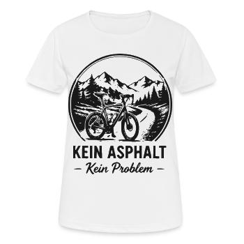 Kein Asphalt Kein Problem MTB - Frauen T-Shirt atmungsaktiv - Weiß - Vorne - AI Model Female 172 dark (172cm)