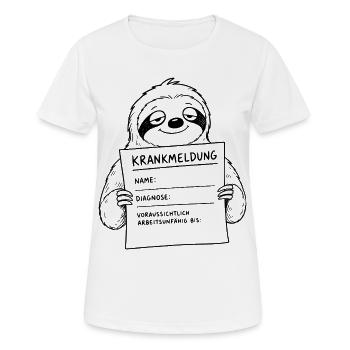 Faultier Krankmeldung ausfüllen - Frauen T-Shirt atmungsaktiv - Weiß - Vorne - AI Model Female 172 dark (172cm)