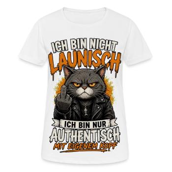 Katze Nicht Launisch Authentisch Shirt - Frauen T-Shirt atmungsaktiv - Weiß - Vorne - AI Model Female 172 dark (172cm)
