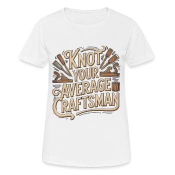 Cabinet Maker Knot Your Average Cabinet Expert - Frauen T-Shirt atmungsaktiv - Weiß - Vorne - AI Model Female 172 dark (172cm)