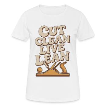 Cabinet Maker Cut Clean Live Lean Custom Cabinetry - Women's Breathable T-Shirt - white - Front - AI Model Female 172 dark (172cm)