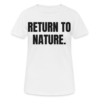 RETOUR À LA NATURE | Mode de vie ancestral carnivore - T-shirt respirant Femme - blanc - Devant - AI Model Female 172 dark (172cm)