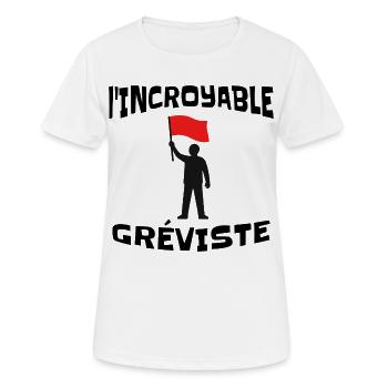 Incroyable Gréviste Humour Gauche Grève Syndicat - T-shirt respirant Femme - blanc - Devant - AI Model Female 172 dark (172cm)