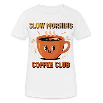 Breakfast Slow Morning Coffee Club Coffee Brunch - Women's Breathable T-Shirt - white - Front - AI Model Female 172 dark (172cm)