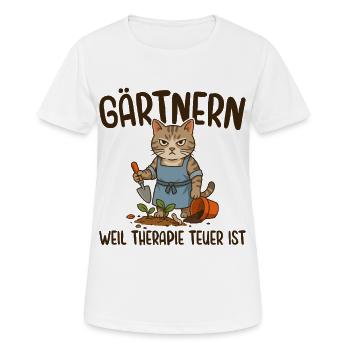 Gärtnern Weil Therapie Teuer ist - Mürrische Katze - Frauen T-Shirt atmungsaktiv - Weiß - Vorne - AI Model Female 172 dark (172cm)