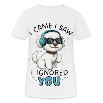 Dessin animé drôle maltais je suis venu, vu et ignoré - T-shirt respirant Femme - blanc - Devant - AI Model Female 172 dark (172cm)