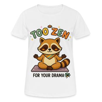 À Zen pour ton raton laveur dramatique - T-shirt respirant Femme - blanc - Devant - AI Model Female 172 dark (172cm)