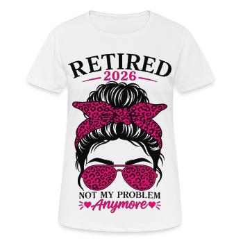 Retraité en 2026, ce n’est plus mon problème - T-shirt respirant Femme - blanc - Devant - AI Model Female 172 dark (172cm)