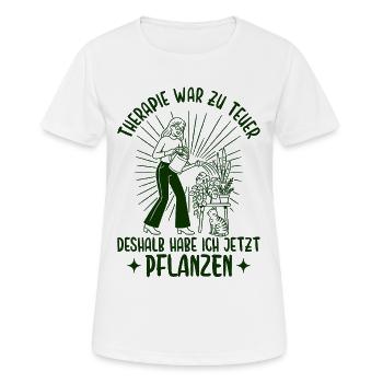 Gärtnern - Therapie war zu teuer Pflanzen - Frauen T-Shirt atmungsaktiv - Weiß - Vorne - AI Model Female 172 dark (172cm)