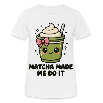Matcha Made Me Do It Kawaii Matcha - Frauen T-Shirt atmungsaktiv - Weiß - Vorne - AI Model Female 172 dark (172cm)