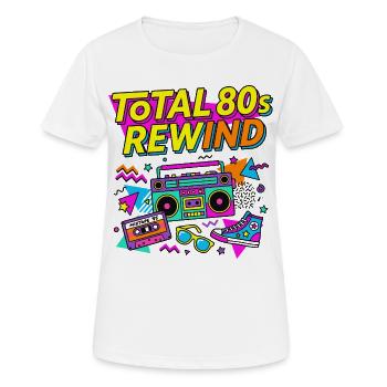 Total 80s Rewind - Frauen T-Shirt atmungsaktiv - Weiß - Vorne - AI Model Female 172 dark (172cm)