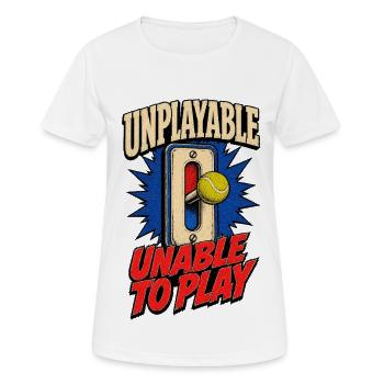Unplayable – Unable to Play  - Frauen T-Shirt atmungsaktiv - Weiß - Vorne - AI Model Female 172 dark (172cm)