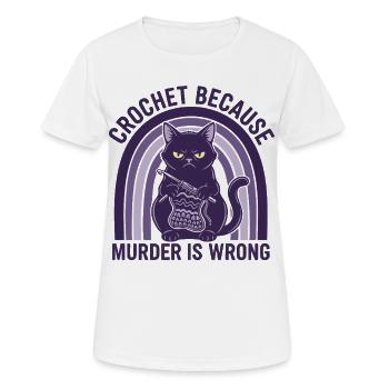 Häkeln, weil Mord falsch ist Häkel-Liebhaber Katze - Frauen T-Shirt atmungsaktiv - Weiß - Vorne - AI Model Female 172 dark (172cm)