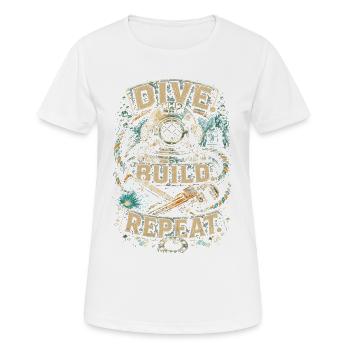 Berufstaucher Industrietaucher Dive Build Repeat - Frauen T-Shirt atmungsaktiv - Weiß - Vorne - AI Model Female 172 dark (172cm)
