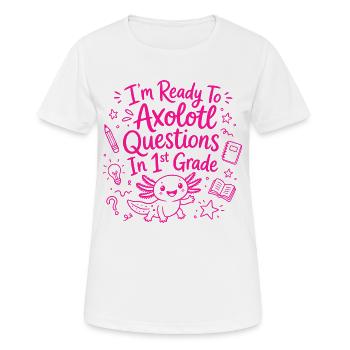 Ready to Axolotl Questions in 1st Grade - Cute - Women's Breathable T-Shirt - white - Front - AI Model Female 172 dark (172cm)