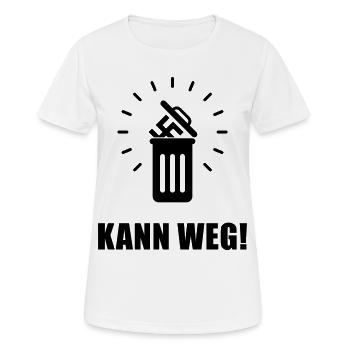 Kann Weg! (Gegen Rechts, Nie Wieder, Politik / B) - Frauen T-Shirt atmungsaktiv - Weiß - Vorne - AI Model Female 172 dark (172cm)