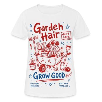 Gartenhaare kümmern sich nicht um gute Gartenpflanzen wachsen - Frauen T-Shirt atmungsaktiv - Weiß - Vorne - AI Model Female 172 dark (172cm)
