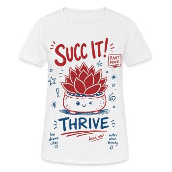 Succ It Thrive Süße Pflanze Sukkulenten-Liebhaber - Frauen T-Shirt atmungsaktiv - Weiß - Vorne - AI Model Female 172 dark (172cm)