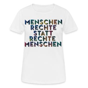 Menschenrechte Statt Rechte Menschen T-Shirt  - Frauen T-Shirt atmungsaktiv - Weiß - Vorne - AI Model Female 172 dark (172cm)