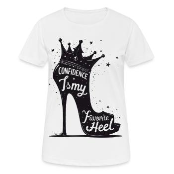 Confidence is my favorite Heel - High Heel - Frauen T-Shirt atmungsaktiv - Weiß - Vorne - AI Model Female 172 dark (172cm)