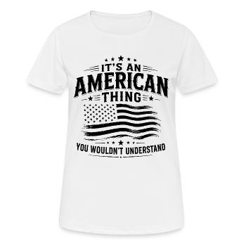 This is an American thing with USA pride - Women's Breathable T-Shirt - white - Front - AI Model Female 172 dark (172cm)