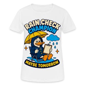 Rain Check Champion – Maybe tomorrow - Women's Breathable T-Shirt - white - Front - AI Model Female 172 dark (172cm)