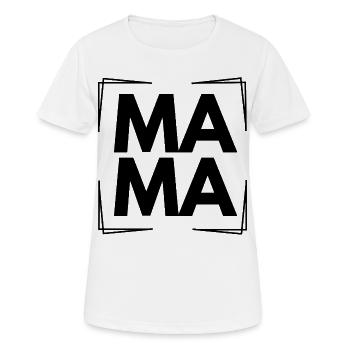MAMA - Frauen T-Shirt atmungsaktiv - Weiß - Vorne - AI Model Female 172 dark (172cm)