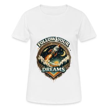 Follow Your Dreams Rocket - Women's Breathable T-Shirt - white - Front - AI Model Female 172 dark (172cm)