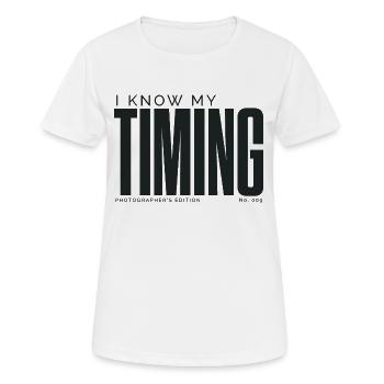 Je connais mon timing | Édition du photographe - T-shirt respirant Femme - blanc - Devant - AI Model Female 172 dark (172cm)