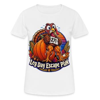Thanksgiving-Truthahn Leg Day Escape Plan - Frauen T-Shirt atmungsaktiv - Weiß - Vorne - AI Model Female 172 dark (172cm)