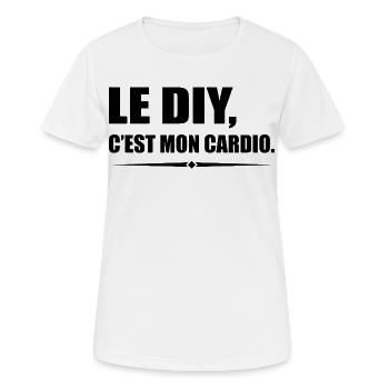 Le DIY c’est mon cardio version bricoleur - T-shirt respirant Femme - blanc - Devant - AI Model Female 172 dark (172cm)