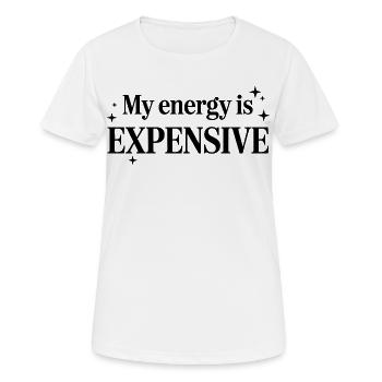 Mon énergie est chère - T-shirt respirant Femme - blanc - Devant - AI Model Female 172 dark (172cm)