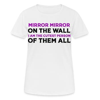 Mirror Mirror I Am the Cutest - Women's Breathable T-Shirt - white - Front - AI Model Female 172 dark (172cm)