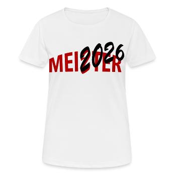 Meister 2026 Meisterschaft - Frauen T-Shirt atmungsaktiv - Weiß - Vorne - AI Model Female 172 dark (172cm)