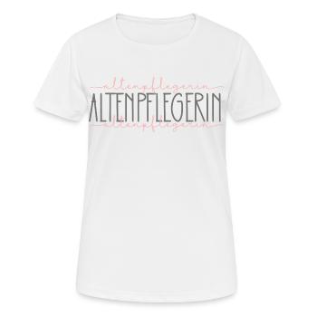 Altenpflegerin Geschenk Pflegerin Altenheim Beruf - Frauen T-Shirt atmungsaktiv - Weiß - Vorne - AI Model Female 172 dark (172cm)