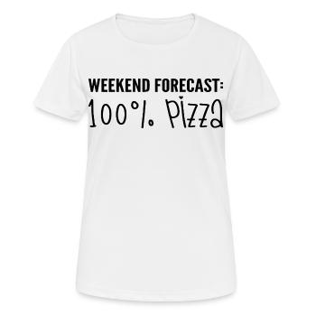 Vorhersage für das Wochenende: 100% Pizza - Frauen T-Shirt atmungsaktiv - Weiß - Vorne - AI Model Female 172 dark (172cm)
