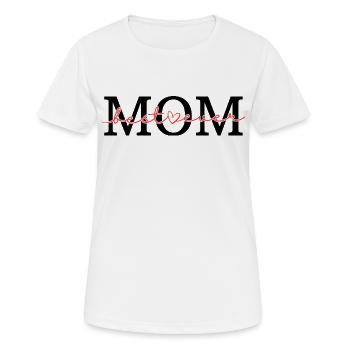 MOM, Best mom ever - Women's Breathable T-Shirt - white - Front - AI Model Female 172 dark (172cm)