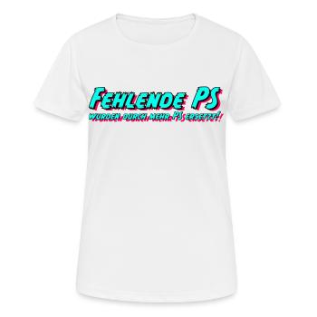 Fehlende PS wurden durch mehr PS ersetzt! - Frauen T-Shirt atmungsaktiv - Weiß - Vorne - AI Model Female 172 dark (172cm)