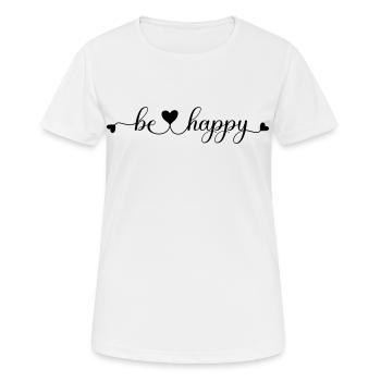 be happy - Women's Breathable T-Shirt - white - Front - AI Model Female 172 dark (172cm)