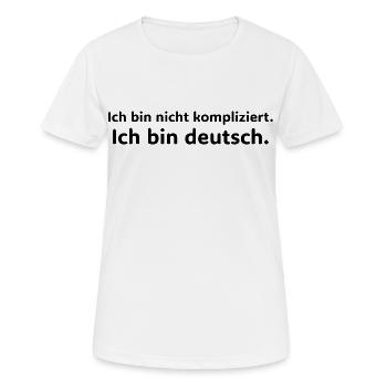 Ich bin nicht kompliziert – ich bin Deutsch - Frauen T-Shirt atmungsaktiv - Weiß - Vorne - AI Model Female 172 dark (172cm)