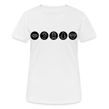Fünf Sinne, Sinnesorgane - Frauen T-Shirt atmungsaktiv - Weiß - Vorne - AI Model Female 172 dark (172cm)