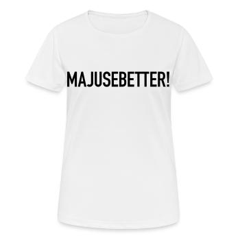 Majusebetter Maju Trier Spruch Mosel Dialekt - Frauen T-Shirt atmungsaktiv - Weiß - Vorne - AI Model Female 172 dark (172cm)